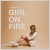 Buy Freedom Fry - Girl On Fire (CDS) Mp3 Download