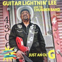 Purchase Guitar Lightnin' Lee And His Thunder Band - Just An Ol G