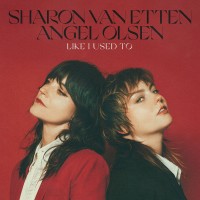 Purchase Angel Olsen & Sharon Van Etten - Like I Used To (CDS)