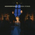 Buy Hooverphonic - Hidden Stories Mp3 Download