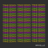 Purchase Rayelle - Take Down (CDS)