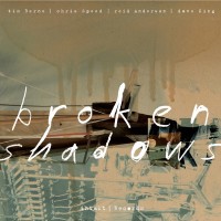 Purchase Tim Berne, Chris Speed, Reid Anderson & Dave King - Broken Shadows