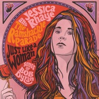 Purchase Jessica Rhaye & The Ramshackle Parade - Just Like A Woman: Songs Of Bob Dylan