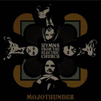 Purchase Mojothunder - Hymns From The Electric Church