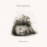 Purchase Motorpsycho - Kingdom Of Oblivion