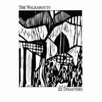 Purchase The Walkabouts - 22 Disasters (Vinyl)