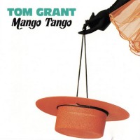 Purchase Tom Grant - Mango Tango