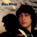 Buy Bill Wray - Fire And Ice (Vinyl) Mp3 Download