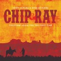 Buy Cody Canada & The Departed - Chip & Ray Together Again For The First Time CD1 Mp3 Download