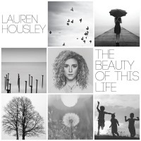 Purchase Lauren Housley - The Beauty Of This Life