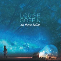 Purchase Louise Goffin - All These Hellos