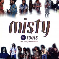Purchase Misty In Roots - The John Peel Sessions