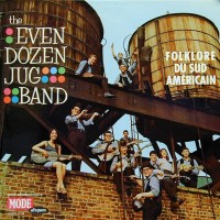 Purchase The Even Dozen Jug Band - Even Dozen Jug Band