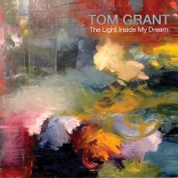 Purchase Tom Grant - The Light Inside My Dream