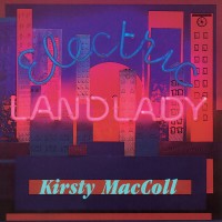 Purchase Kirsty MacColl - Electric Landlady (Remastered 2012) CD1