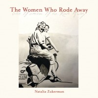 Purchase Natalia Zukerman - The Women Who Rode Away (Deluxe Version)