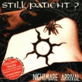 Buy Still Patient? - Nightmare Arrival Mp3 Download