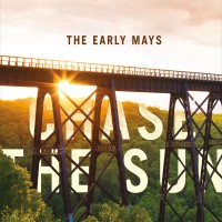 Purchase The Early Mays - Chase The Sun