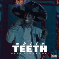 Purchase Youngboy Never Broke Again - White Teeth (CDS)
