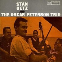 Purchase Stan Getz - Stan Getz And The Oscar Peterson Trio