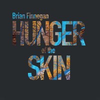 Purchase Brian Finnegan - Hunger Of The Skin