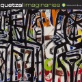 Buy Quetzal - Imaginaries Mp3 Download