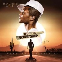 Purchase T.I. - Gone 'Til November (Road To Redemption)