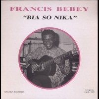 Purchase Francis Bebey - Bia So Nika (Vinyl)