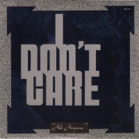 Purchase I Don't Care - Ask Anyone (Vinyl)