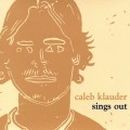 Buy Caleb Klauder - Sings Out Mp3 Download