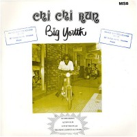 Purchase Big Youth - Chi Chi Run (Vinyl)