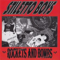 Purchase Stiletto Boys - Rockets And Bombs (Reissued 2007)