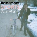 Buy Remember Sports - Sunchokes (Deluxe Edition) Mp3 Download