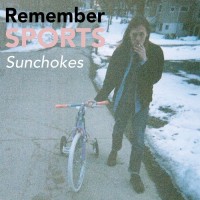 Purchase Remember Sports - Sunchokes (Deluxe Edition)
