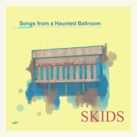 Purchase Skids - Songs From A Haunted Ballroom