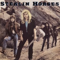 Purchase Stealin' Horses - Stealin' Horses