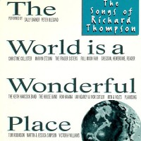 Purchase VA - The World Is A Wonderful Place - The Songs Of Richard Thompson