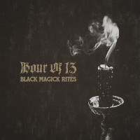 Purchase Hour Of 13 - Black Magick Rites