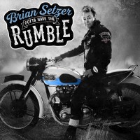 Purchase Brian Setzer - Gotta Have The Rumble