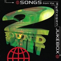 Purchase 2 Pound Planet - Songs From The Hydrogen Jukebox