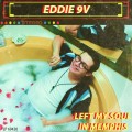 Buy Eddie 9V - Left My Soul In Memphis Mp3 Download