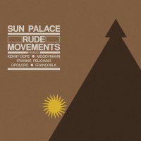 Purchase Sunpalace - Rude Movements (Remixes)