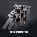 Buy Brian Tyler - Now You See Me (Original Motion Picture Soundtrack) Mp3 Download