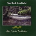 Buy Tony Rice & John Carlini - River Suite For Two Guitars Mp3 Download