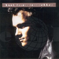 Purchase Axel Bauer - Sentinelles (Reissued 1992)