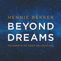 Purchase Hennie Bekker - Beyond Dreams - Pathways To Deep Relaxation