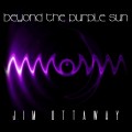 Buy Jim Ottaway - Beyond The Purple Sun Mp3 Download