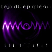 Purchase Jim Ottaway - Beyond The Purple Sun