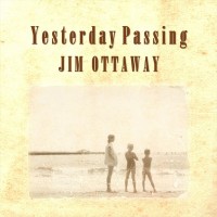 Purchase Jim Ottaway - Yesterday Passing