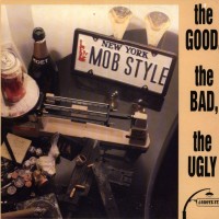 Purchase Mob Style - The Good, The Bad, The Ugly